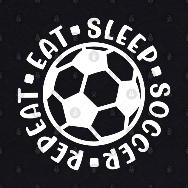 Eat Sleep Soccer Repeat Boys Girls Cute Funny by GlimmerDesigns